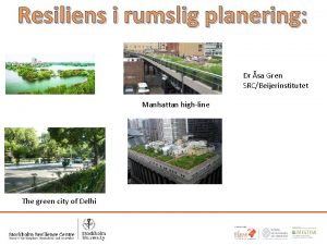 Resiliens i rumslig planering Dr sa Gren SRCBeijerinstitutet