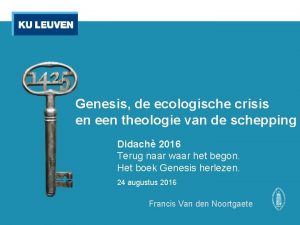 Genesis de ecologische crisis en een theologie van