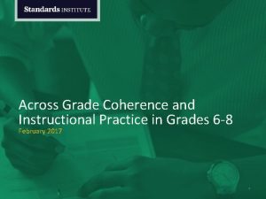 Across Grade Coherence and Instructional Practice in Grades