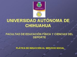 UNIVERSIDAD AUTNOMA DE CHIHUAHUA FACULTAD DE EDUCACIN FSICA