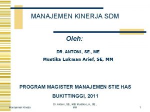 MANAJEMEN KINERJA SDM Oleh DR ANTONI SE ME