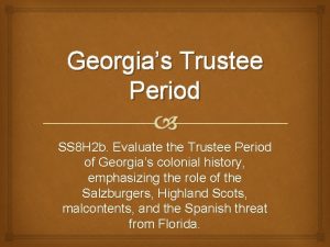 Georgias Trustee Period SS 8 H 2 b