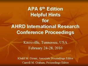 APA 6 th Edition Helpful Hints for AHRD