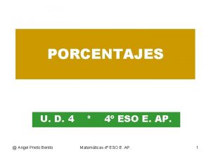 PORCENTAJES U D 4 Angel Prieto Benito 4