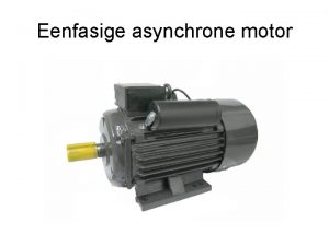 Monofasige motor