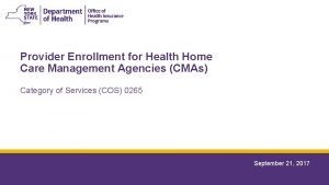 Provider Enrollment for Health Home Care Management Agencies