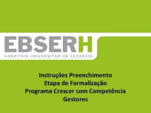 Instrues Preenchimento Etapa de Formalizao Programa Crescer com