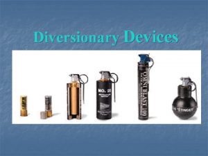 Diversionary device