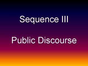 Sequence III Public Discourse Logical Fallacy Arguing something