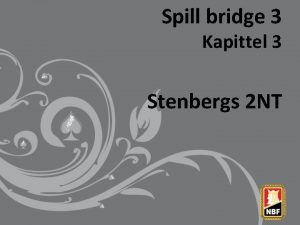 Spill bridge 3 Kapittel 3 Stenbergs 2 NT