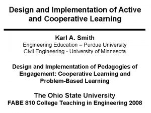 Design and Implementation of Active and Cooperative Learning