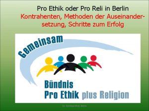 Pro Ethik oder Pro Reli in Berlin Kontrahenten