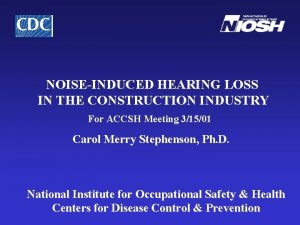 NOISEINDUCED HEARING LOSS IN THE CONSTRUCTION INDUSTRY For