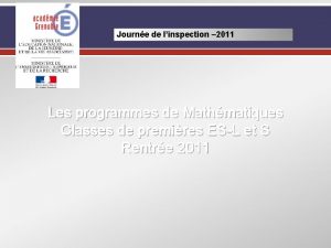 Journe de linspection 2011 Les programmes de Mathmatiques