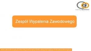 Zesp Wypalenia Zawodowego lbetkowskipsychoterapia plbetkowskipsychoterapia pl Plan o