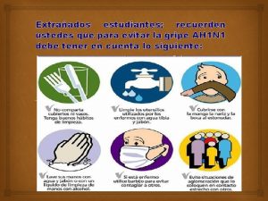 Extraados estudiantes recuerden ustedes que para evitar la Extraados estudiantes recuerden ustedes que para evitar la