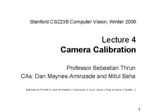 Stanford CS 223 B Computer Vision Winter 2006