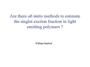 Are there ab initio methods to estimate the