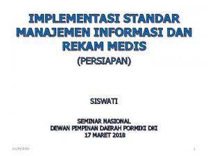 IMPLEMENTASI STANDAR MANAJEMEN INFORMASI DAN REKAM MEDIS PERSIAPAN