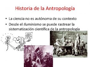 Historia de la Antropologa La ciencia no es