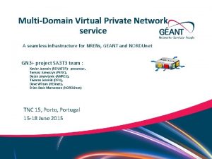 MultiDomain Virtual Private Network service A seamless infrastructure