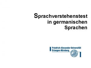 Sprachverstehenstest in germanischen Sprachen Was ist Linguistik Linguistik