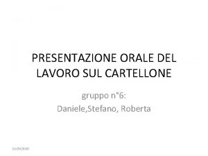 PRESENTAZIONE ORALE DEL LAVORO SUL CARTELLONE gruppo n