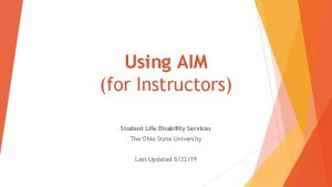 Using AIM for Instructors Student Life Disability Services