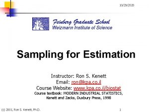 10292020 Sampling for Estimation Instructor Ron S Kenett