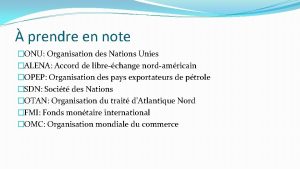 prendre en note ONU Organisation des Nations Unies