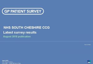 NHS SOUTH CHESHIRE CCG Latest survey results August