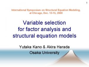 1 International Symposium on Structural Equation Modeling at