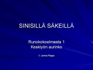 SINISILL SKEILL Runokokoelmasta 1 Keskiyn aurinko Jorma Piippo