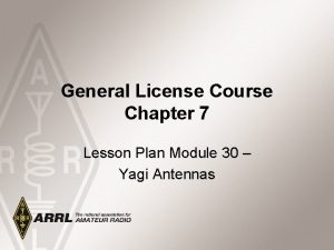 General License Course Chapter 7 Lesson Plan Module