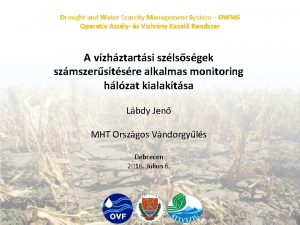 Drought and Water Scarcity Management System DWMS Operatv