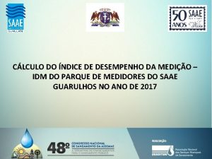 CLCULO DO NDICE DE DESEMPENHO DA MEDIO IDM