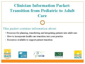 Clinician Information Packet Transition from Pediatric to Adult