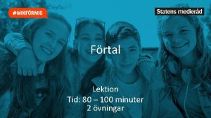 Frtal Lektion Tid 80 100 minuter 2 vningar