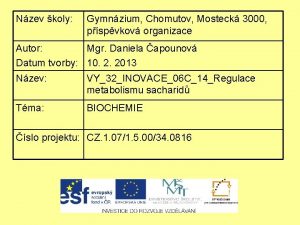 Nzev koly Gymnzium Chomutov Mosteck 3000 pspvkov organizace