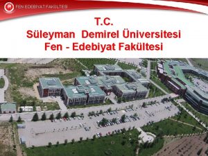 FEN EDEBYAT FAKLTES T C Sleyman Demirel niversitesi