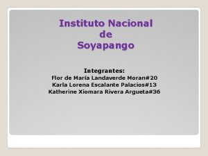 Instituto Nacional de Soyapango Integrantes Flor de Mara