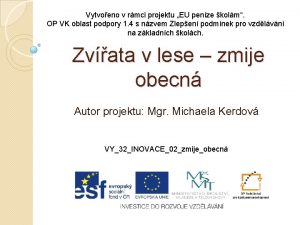 Vytvoeno v rmci projektu EU penze kolm OP