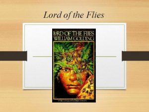 Lord of the Flies William Golding Born September