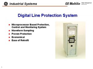 Industrial Systems Digital Line Protection System n n