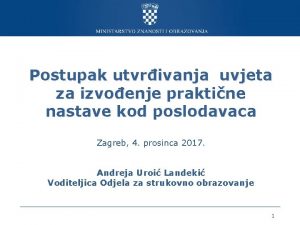 Postupak utvrivanja uvjeta za izvoenje praktine nastave kod