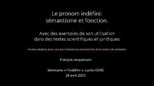 Le pronom indfini smantisme et fonction Avec des