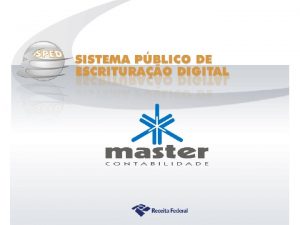 Sistema Pblico de Escriturao Digital O que voc