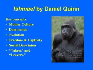 Mother culture ishmael