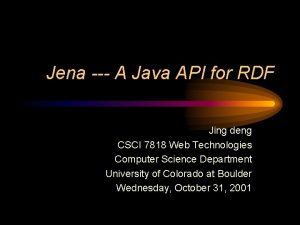 Jena A Java API for RDF Jing deng