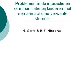 Problemen in de interactie en communicatie bij kinderen